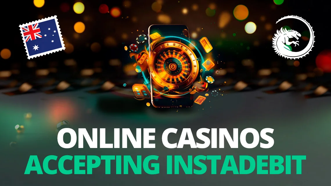 Online Casinos Accepting Instadebit