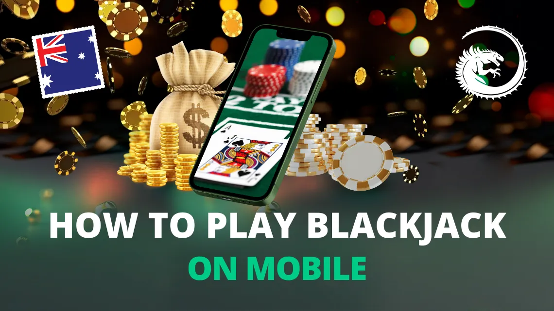 How to Play Blackjack on Mobile