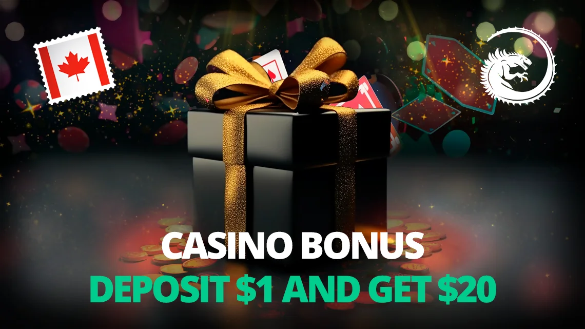 Сasino bonus deposit $1 and get $20 Сanada