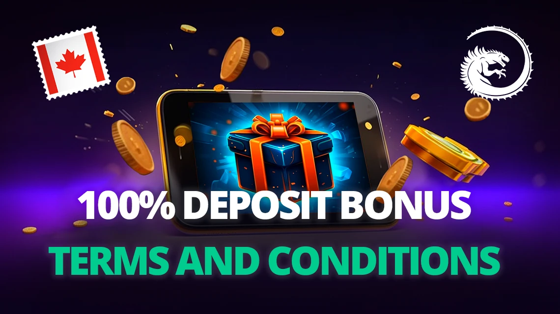 100% Deposit Bonus Terms and Conditions