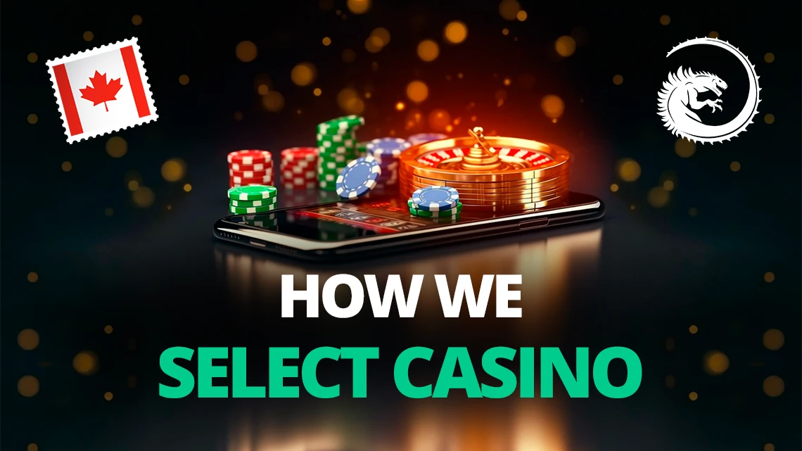 How We Select Casino