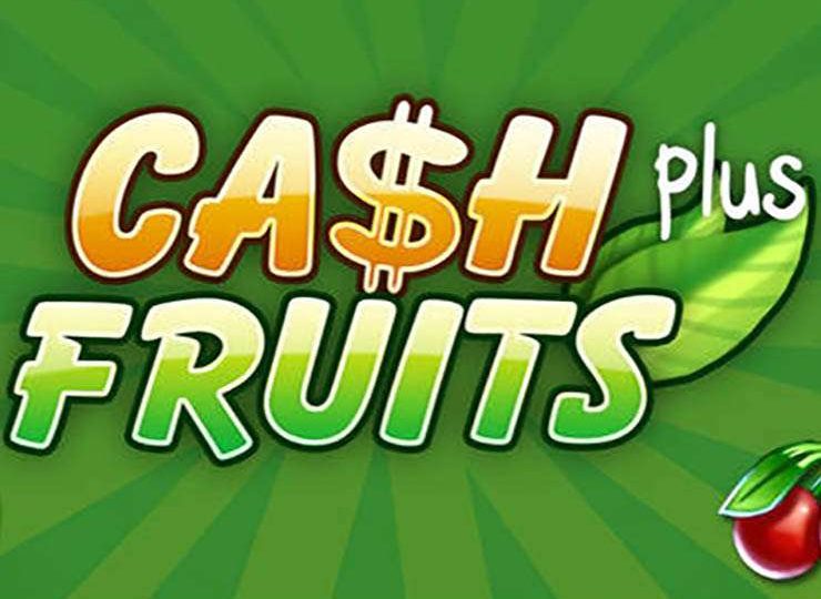 Cash Fruits Plus