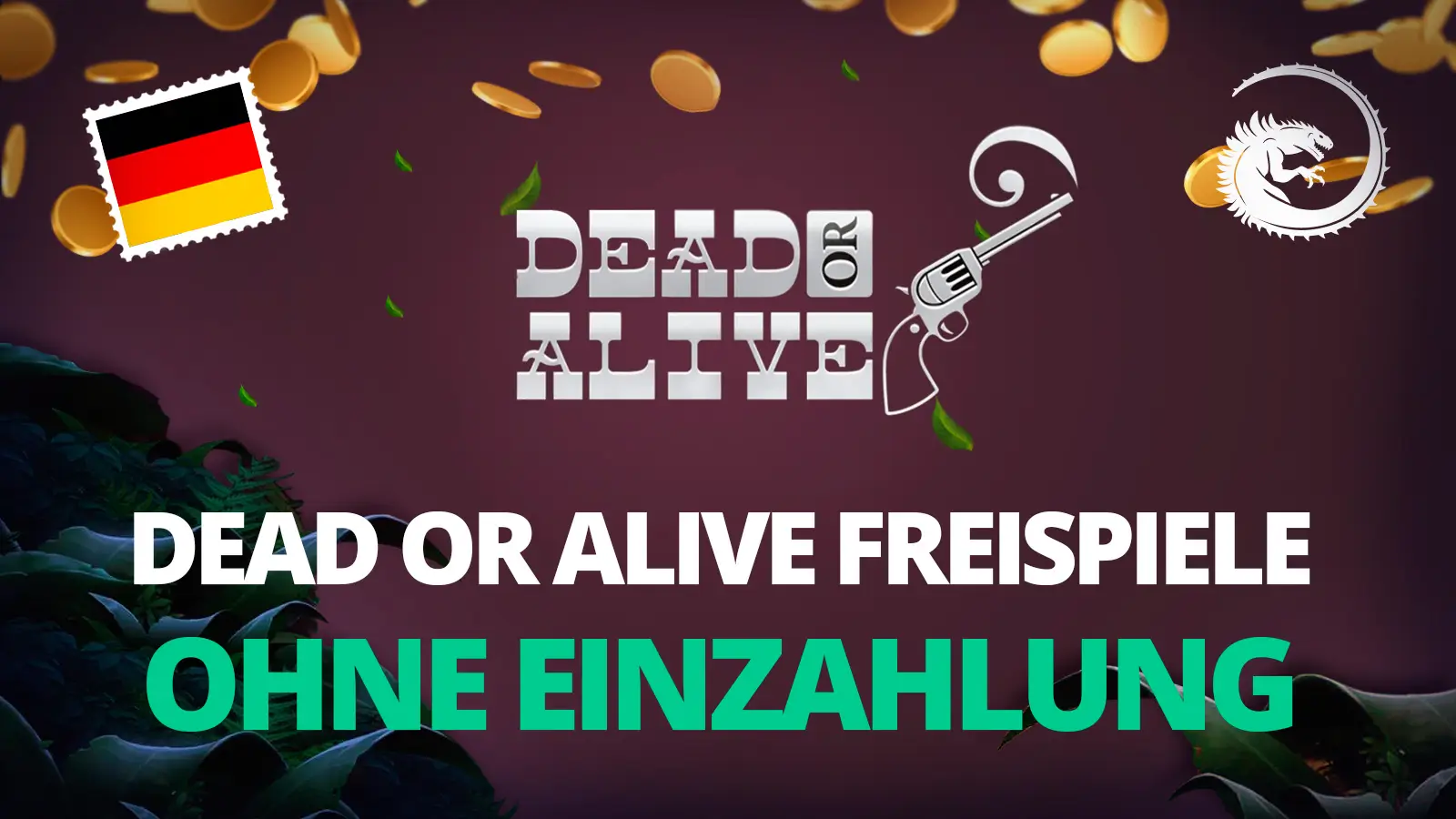 Dead or Alive Freispiele ohne Einzahlung