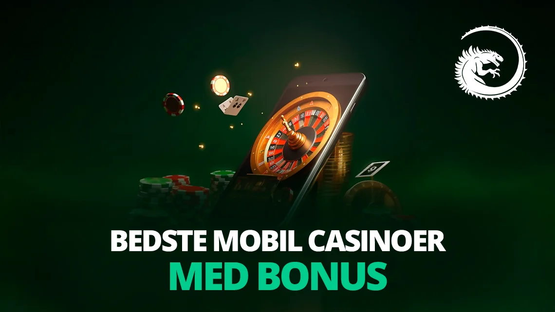 Bedste mobil casinoer med bonus