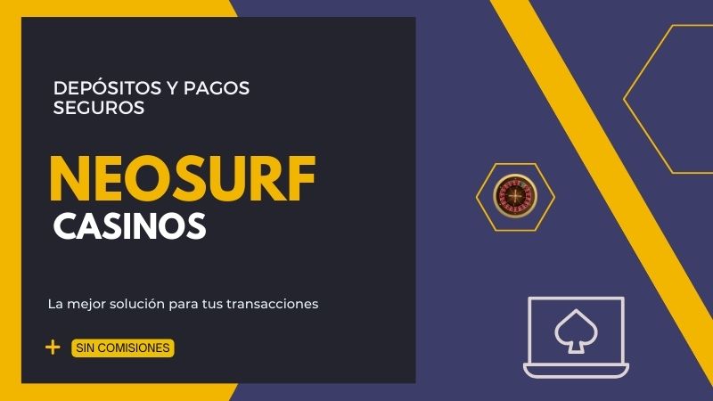 Neosurf Depositos y Pagos