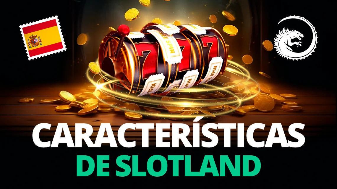 Características de Slotland