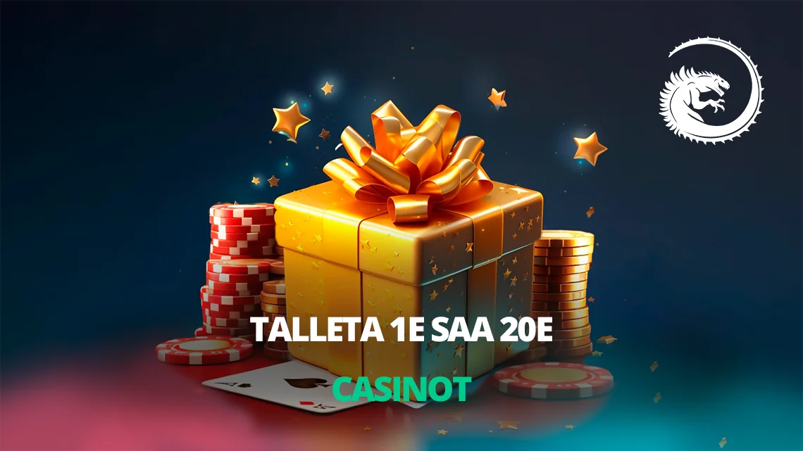 Talleta 1e saa 20e Casinot