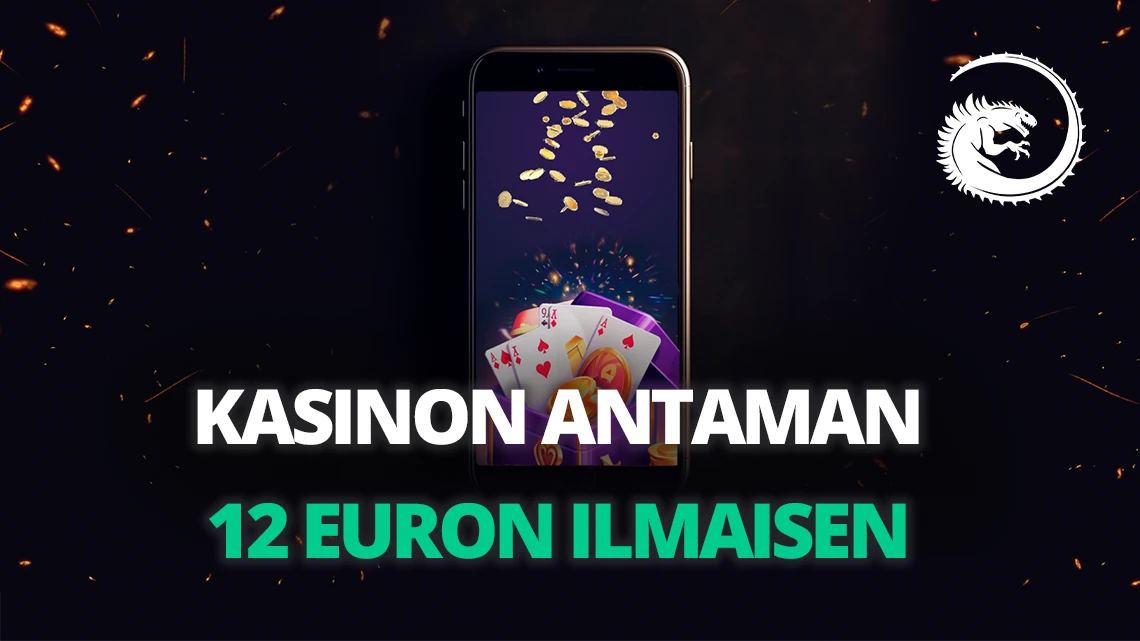 Kasinon antaman 12 euron ilmaisen