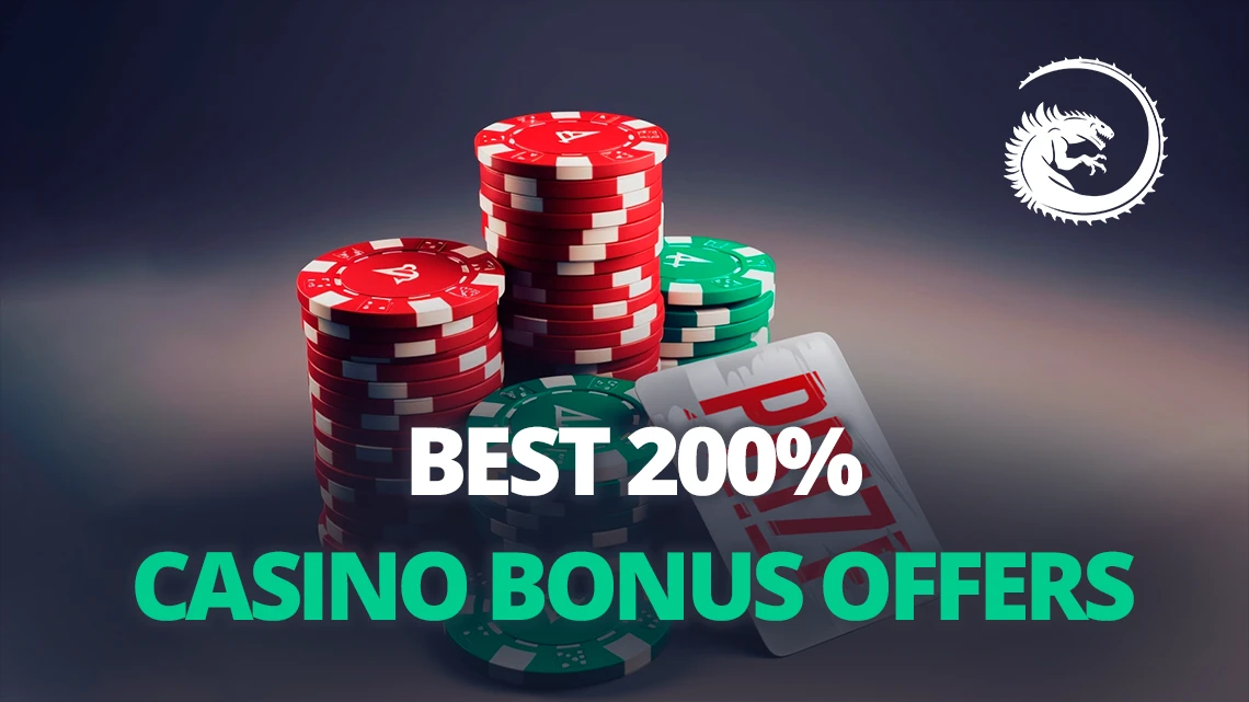 Best 200% Casino Bonus Offers