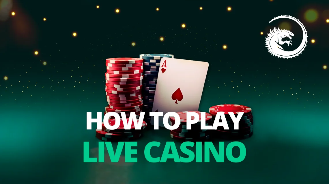 how to play live casino