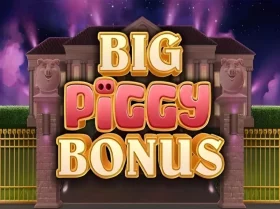 Big Piggy Bonus