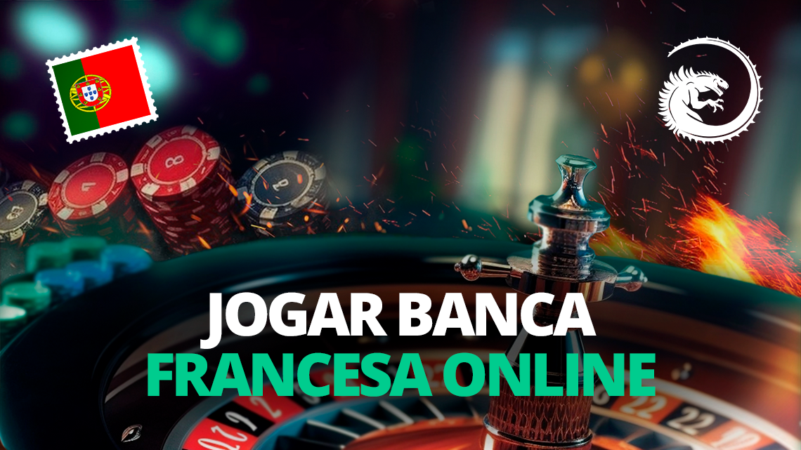 Jogar Banca Francesa Online