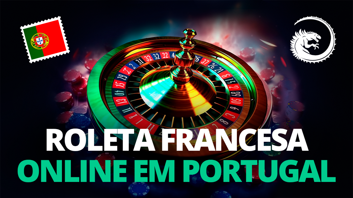 Roleta Francesa Online em Portugal