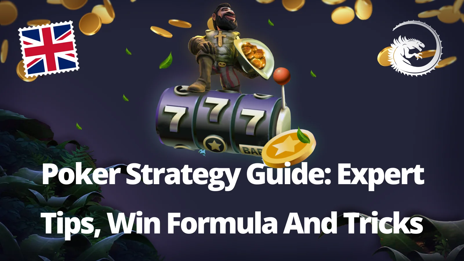 Poker Strategy Guide Expert Tips, Win Formula And Tricks