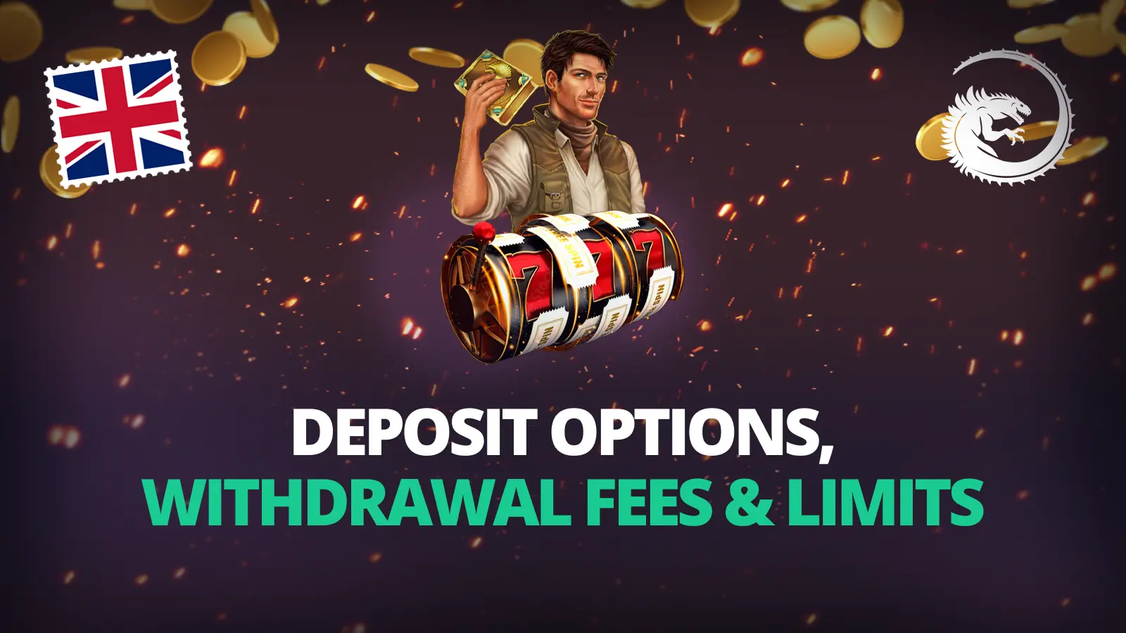 Deposit Options, Withdrawal Fees and Limits