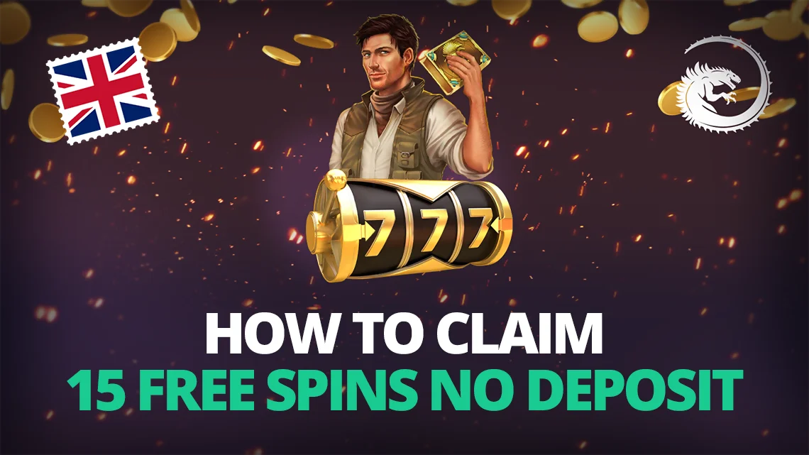 How to Claim 15 Free Spins No Deposit Bonuses