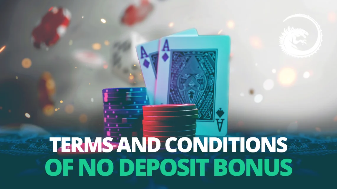 Terms and Conditions of No Deposit Bonus