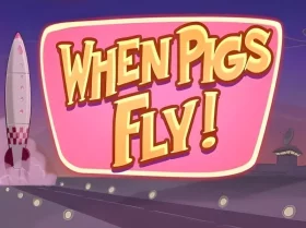 When Pigs Fly