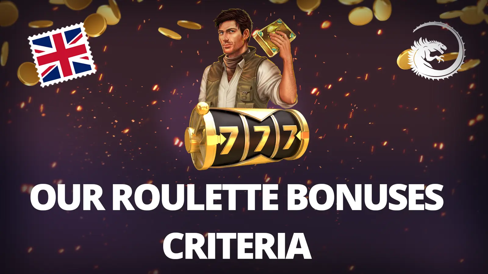 Our Roulette Bonuses Criteria