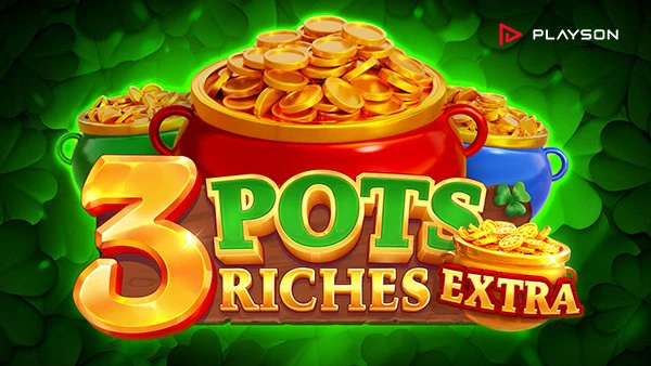 3 Pots Riches Extra Slot Game by Playson